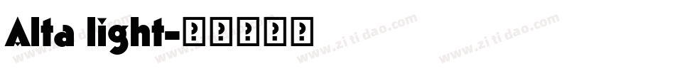 Alta light字体转换
